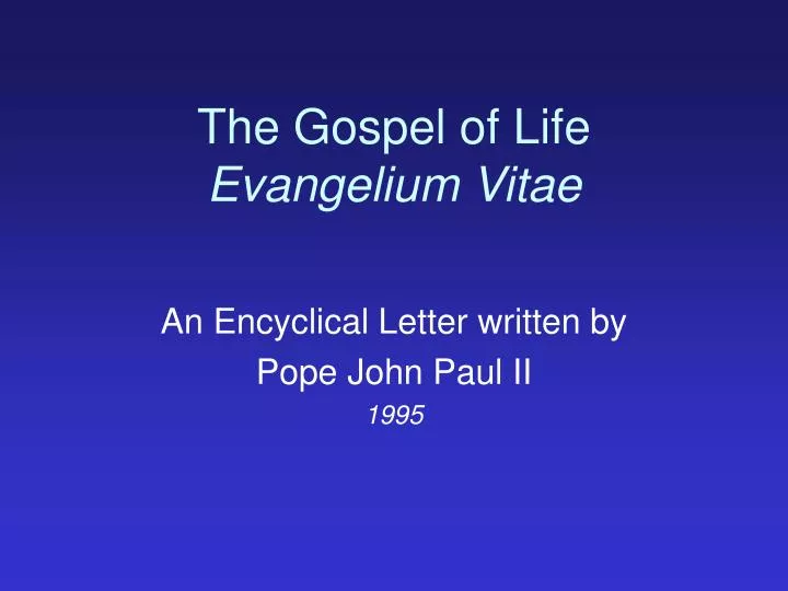 the gospel of life evangelium vitae