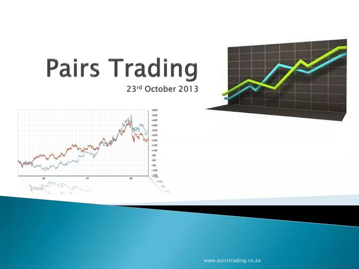 pairs trading 23 rd october 2013