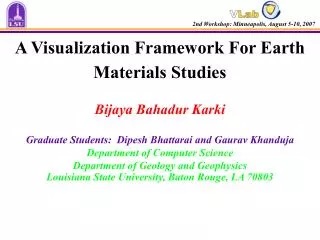 A Visualization Framework For Earth Materials Studies Bijaya Bahadur Karki