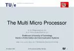 The Multi Micro Processor - slide 1
