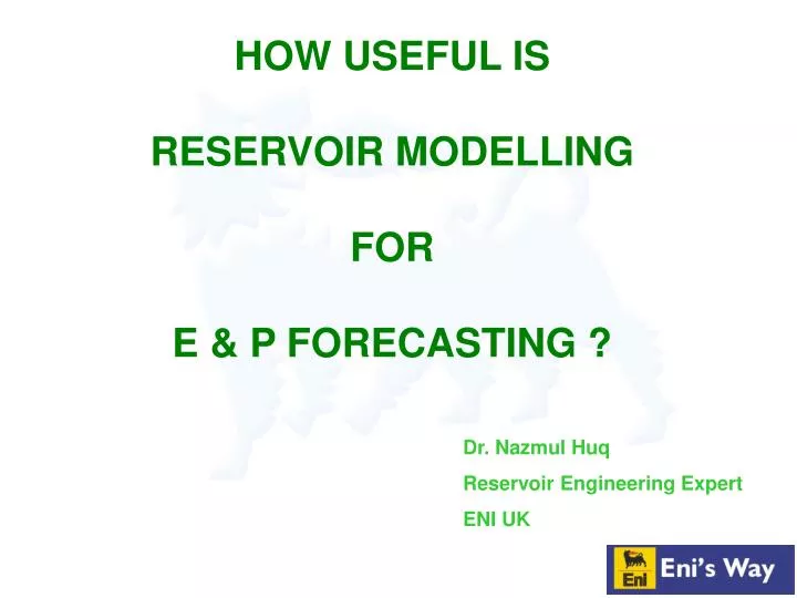 how useful is reservoir modelling for e p forecasting