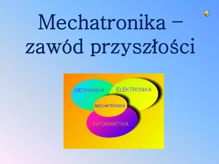 mechatronika zaw d przysz o ci