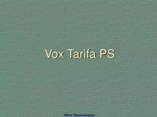 vox tarifa ps