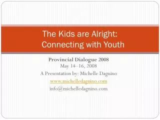 The Kids are Alright: Connecting with Youth