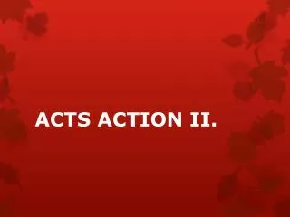 acts action ii