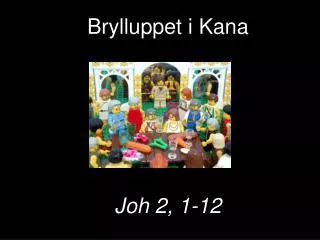brylluppet i kana joh 2 1 12