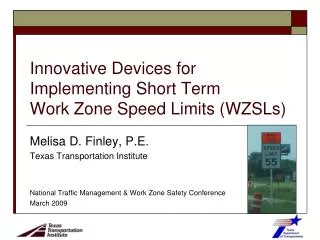 Innovative Devices for Implementing Short Term Work Zone Speed Limits (WZSLs)
