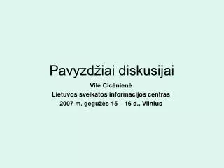 pavyzd iai diskusijai