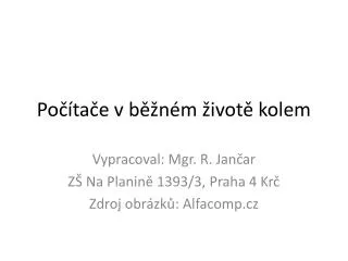 po ta e v b n m ivot kolem