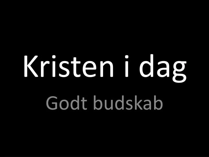 kristen i dag