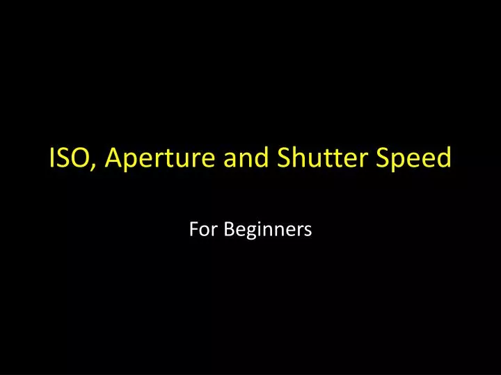 iso aperture and shutter speed