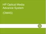 HP Optical Media Advance System (OMAS) - slide 1