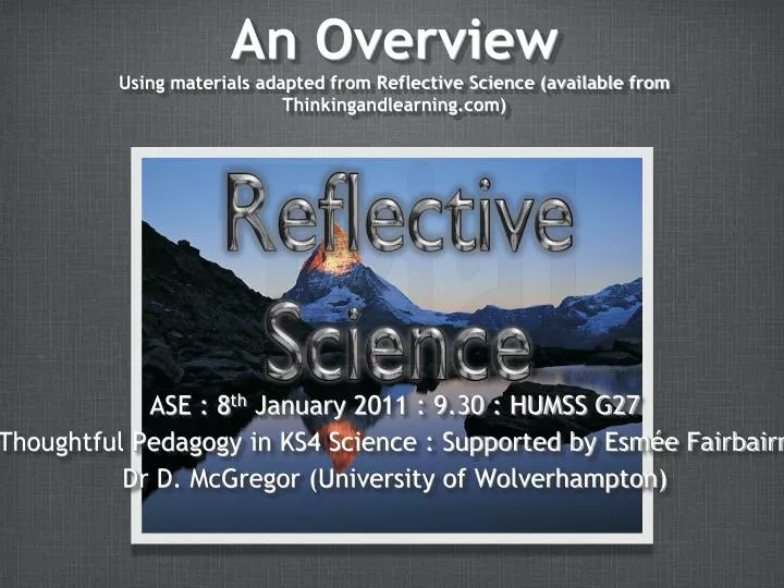 an overview using materials adapted from reflective science available from thinkingandlearning com