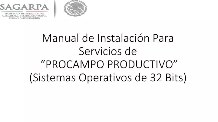 manual de instalaci n para servicios de procampo productivo sistemas operativos de 32 bits