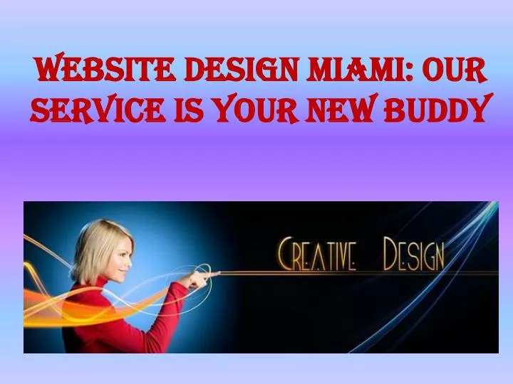 website design miami our service is your new buddy