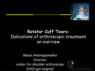 Rotator Cuff Tears: Indications of arthroscopic treatment an overview