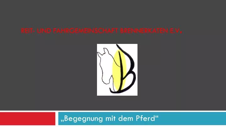 reit und fahrgemeinschaft brennerkaten e v