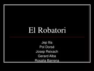 el robatori