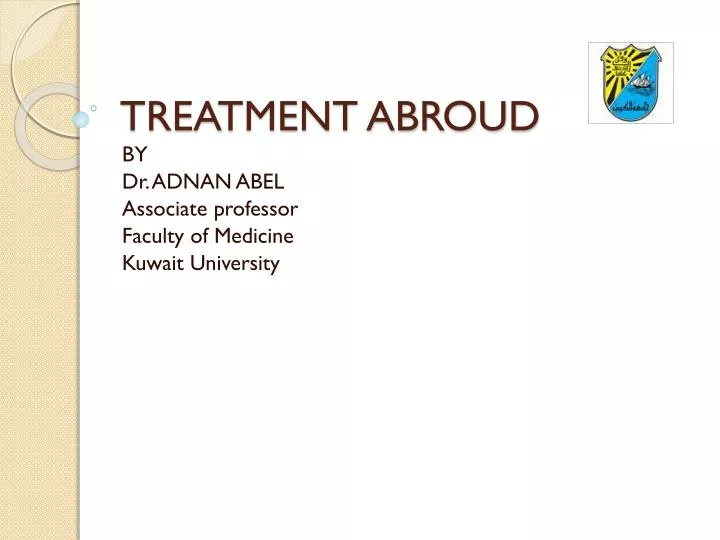 treatment abroud