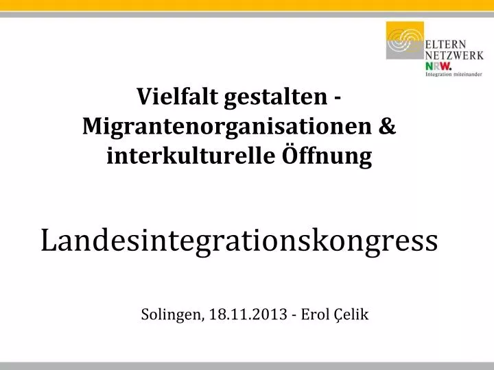 vielfalt gestalten migrantenorganisationen interkulturelle ffnung landesintegrationskongress