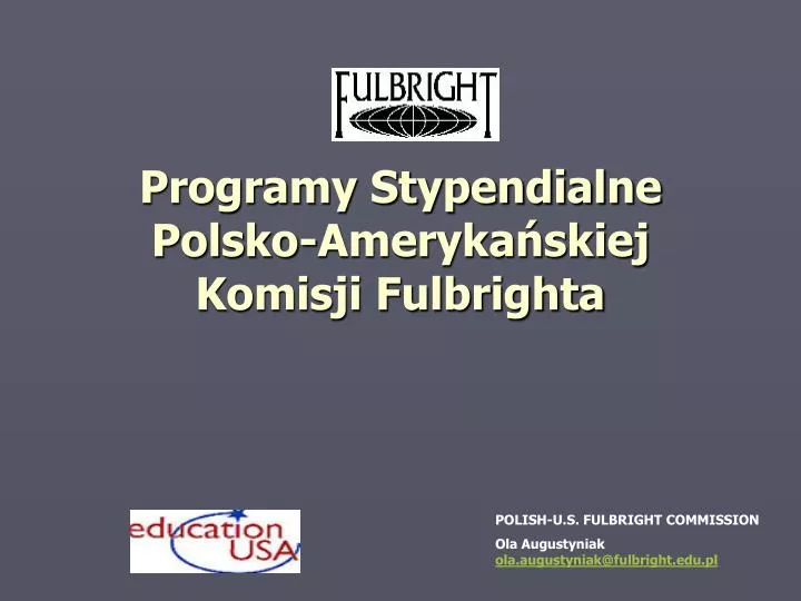 programy stypendialne polsko ameryka skiej komisji fulbrighta