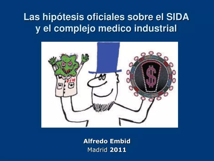 las hip tesis oficiales sobre el sida y el complejo medico industrial