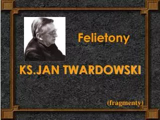ks jan twardowski