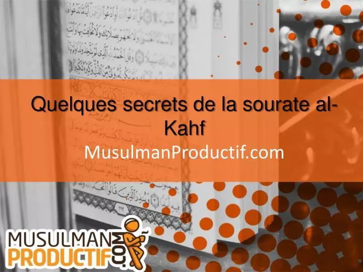 quelques secrets de la sourate al kahf musulmanproductif com