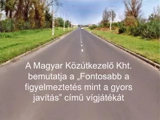 a magyar k z tkezel kht bemutatja a fontosabb a figyelmeztet s mint a gyors jav t s c m v gj t k t