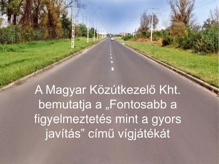 a magyar k z tkezel kht bemutatja a fontosabb a figyelmeztet s mint a gyors jav t s c m v gj t k t