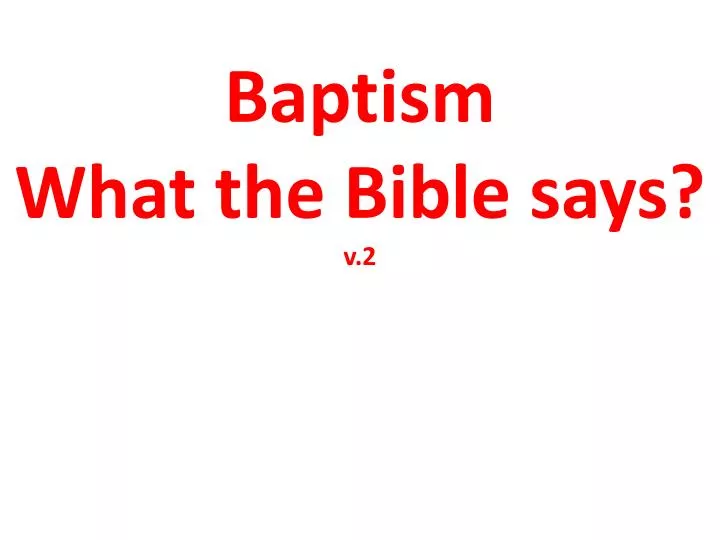 baptism what the bible says v 2