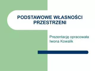 podstawowe w asno ci przestrzeni