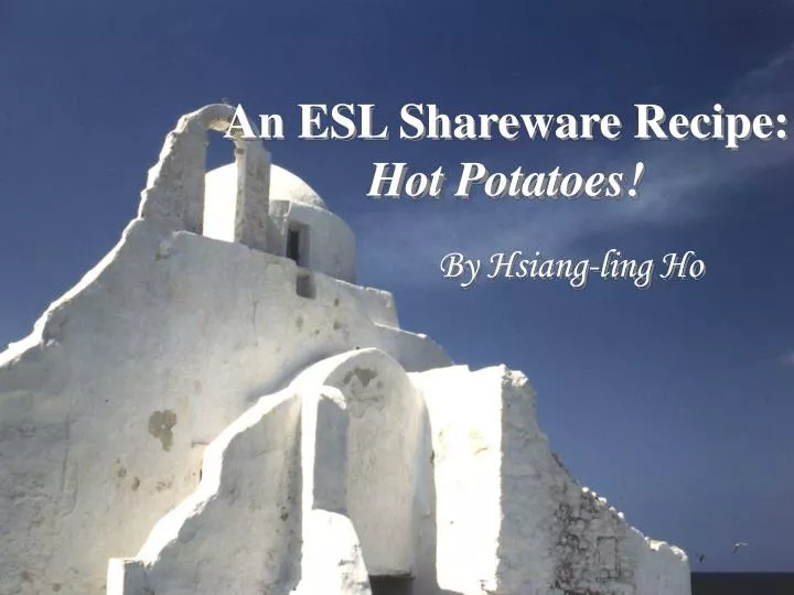 an esl shareware recipe hot potatoes