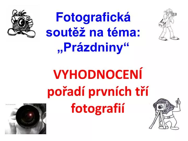 fotografick sout na t ma pr zdniny