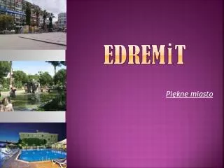 edrem t