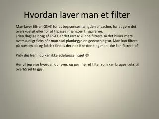 hvordan laver man et filter