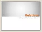 Relativos - slide 1