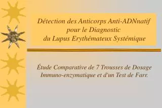 d tection des anticorps anti adnnatif pour le diagnostic du lupus eryth mateux syst mique