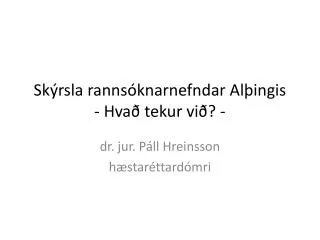 sk rsla ranns knarnefndar al ingis hva tekur vi