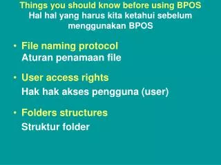 Things you should know before using BPOS Hal hal yang harus kita ketahui sebelum menggunakan BPOS