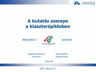 a kutat s szerepe a klaszter p t sben