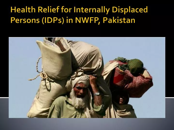 health relief for internally displaced persons idps in nwfp pakistan