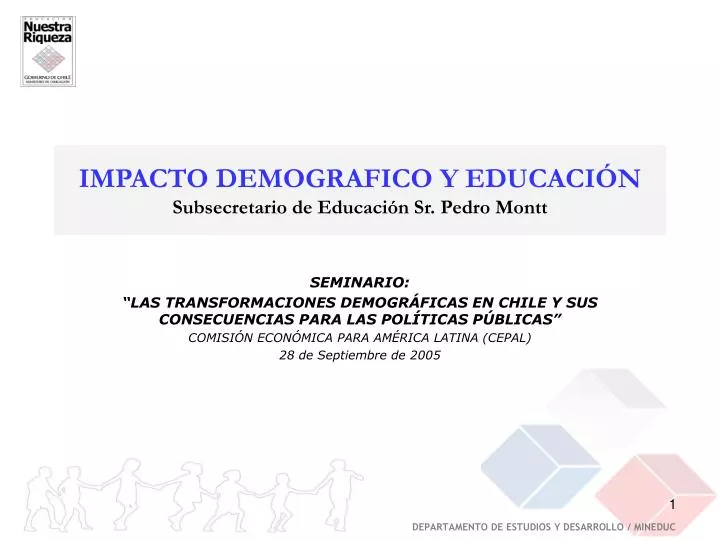 impacto demografico y educaci n subsecretario de educaci n sr pedro montt