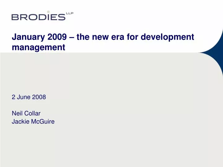 january 2009 the new era for development management