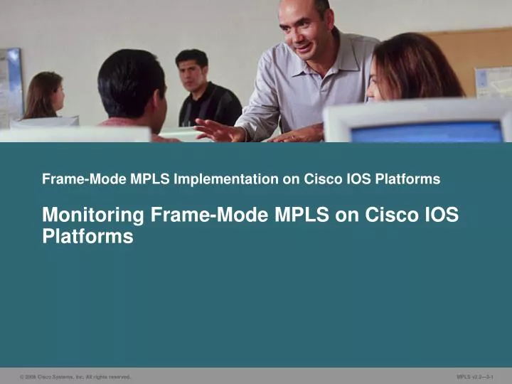frame mode mpls implementation on cisco ios platforms