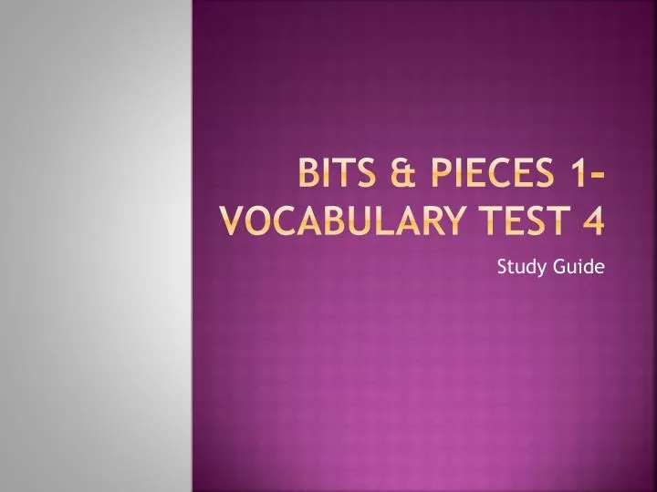 bits pieces 1 vocabulary test 4