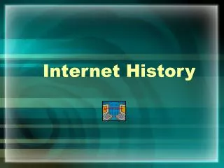 Internet History