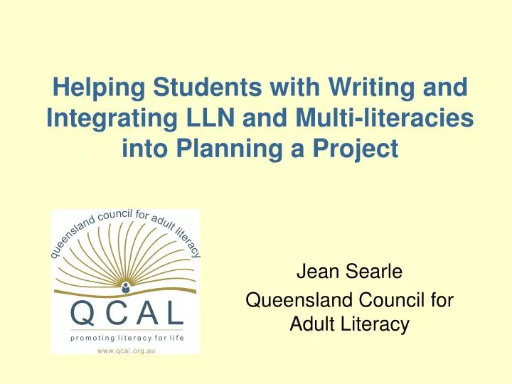 helping students with writing and integrating lln and multi literacies into planning a project