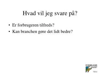 hvad vil jeg svare p