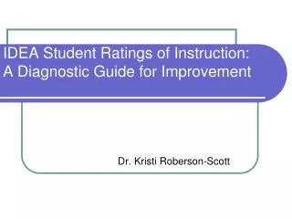 IDEA Student Ratings of Instruction: A Diagnostic Guide for Improvement